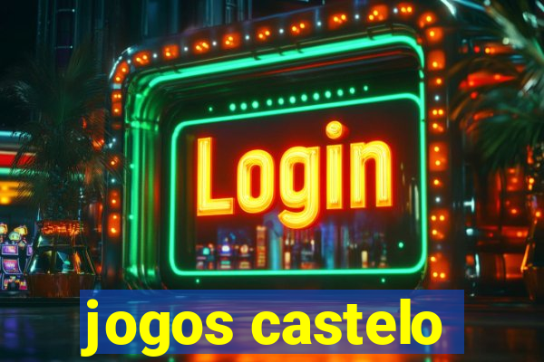 jogos castelo